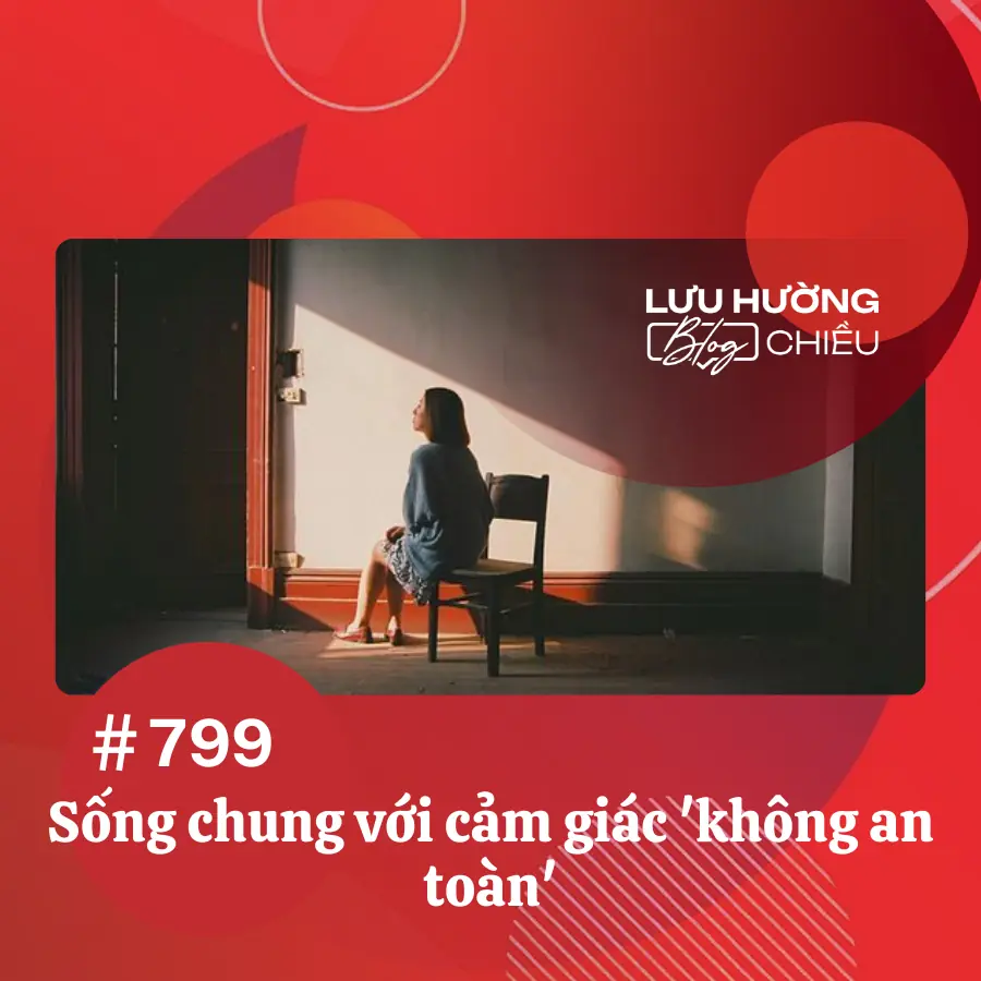 Sống chung với cảm giác 'không an toàn'